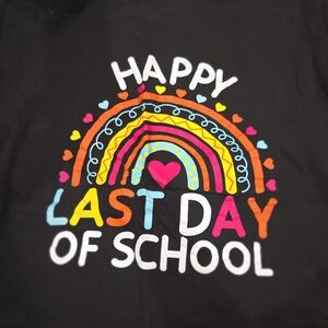 "Happy Last Day of School" Graphic Tee Round Neck Black